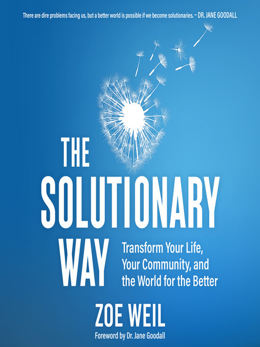 Title details for The Solutionary Way by Zoe Weil - Wait list